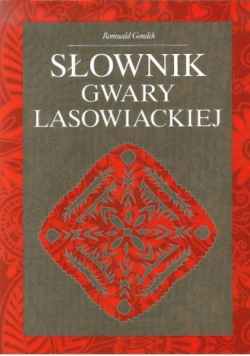 Słownik gwary Lasowiackiej