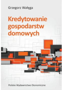 Kredytowanie gospodarstw domowych