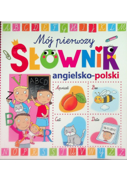 Moj pierwszy słownik angielsko-polski