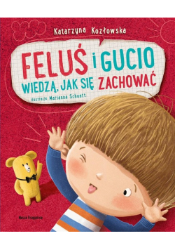 Feluś i Gucio wiedzą, jak się zachować
