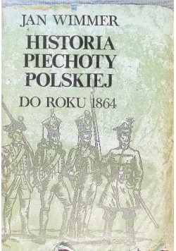 Historia piechoty polskiej do roku 1864