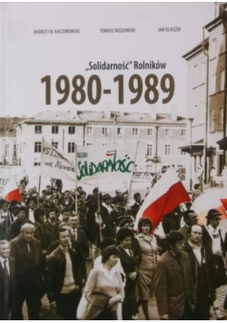 "Solidarność" Rolników 1980-1989
