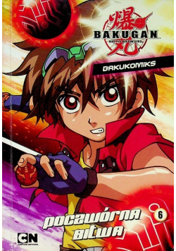 Bakugan Bakukomiks Część 6 poczwórna bitwa