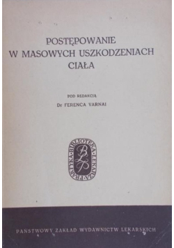 Postępowanie w masowych uszkodzeniach ciała