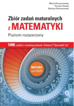 Matematyka zbiór zadań maturalnych poziom rozszerzony