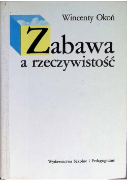 Zabawa a rzeczywistość