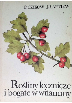Rośliny lecznicze i bogate w witaminy