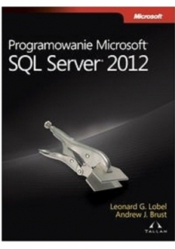 Programowanie Microsoft SQL Server 2012