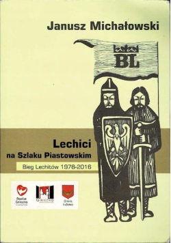 Lechici na Szlaku Piastowskim Bieg Lechitów 1978-2016