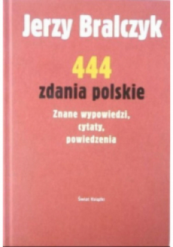 444 zdania polskie Znane wypowiedzi cytaty powiedzenia