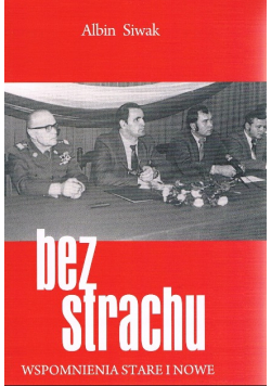 Bez strachu. Wspomnienia stare i nowe