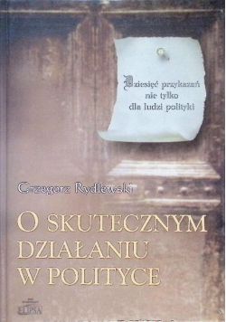 O skutecznym działaniu w polityce