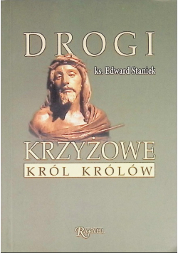Drogi krzyżowe. Król królów