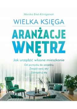 Wielka Księga Aranżacje wnętrz