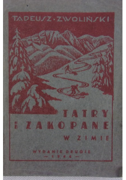 Tatry i Zakopane w zimie 1946 r.