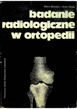 Badanie radiologiczne w ortopedii