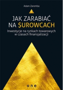 Jak zarabiać na surowcach