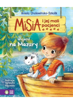 Misia i jej mali pacjenci Wyjazd na Mazury