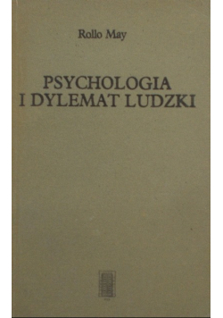 Psychologia i dylemat ludzki