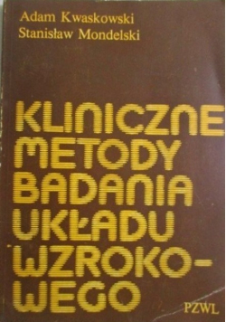 Kliniczne metody badania układu wzrokowego