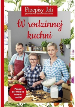 Przepisy Joli W rodzinnej kuchni