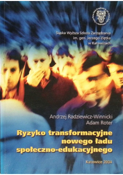 Ryzyko transformacyjne nowego ładu społeczno - edukacyjnego
