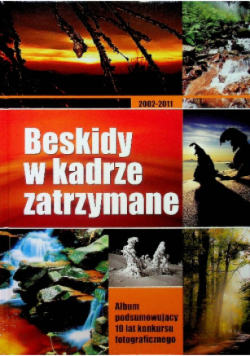 Beskidy w kadrze zatrzymane