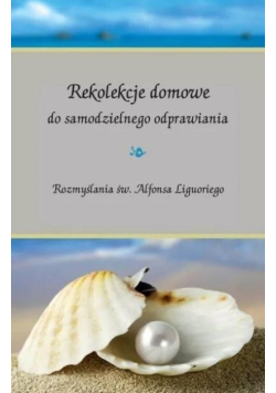 Rekolekcje domowe do samodzielnego odprawiania