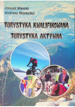 Turystyka kwalifikowana turystyka aktywna