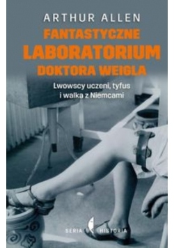 Fantastyczne laboratorium doktora Weigla