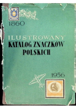 Ilustrowany katalog znaczków polskich 1860-1956
