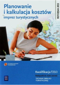 Planowanie, kalkulacja kosztów i realizacja imprez turystycznych