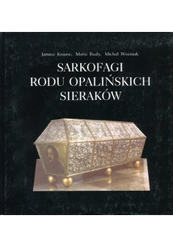 Sarkofagi Rodu Opalińskich Sieraków
