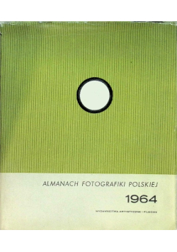 Almanach fotografiki polskiej 1964