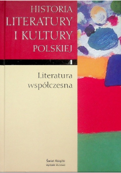 Historia literatury i kultury polskiej Tom IV Literatura współczesna