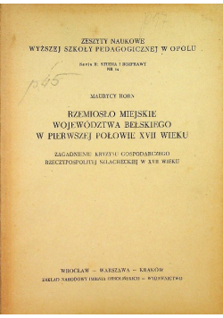 Rzemiosło miejskie województwa bełskiego w pierwszej połowie XVII wieku
