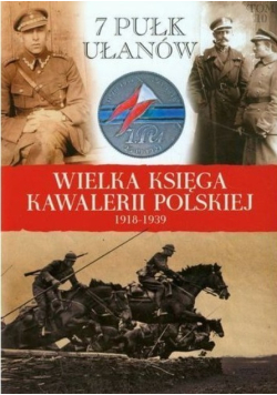 Wielka Księga Kawalerii Polskiej 1918 - 1939 Tom 15