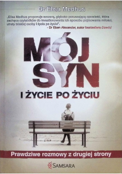 Mój syn i życie po życiu Prawdziwe rozmowy z drugiej strony