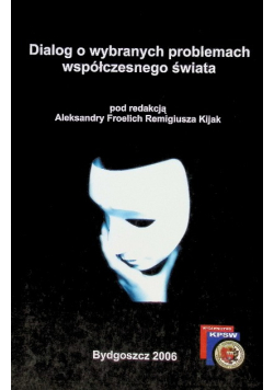 Dialog o wybranych problemach współczesnego świata