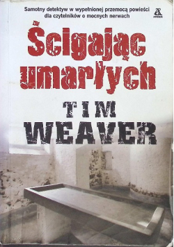 Ścigając umarłych