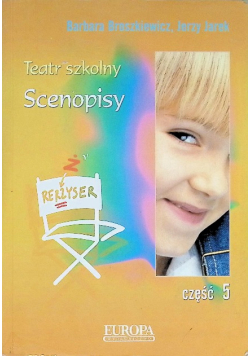 Teatr szkolny Scenopisy Część 5
