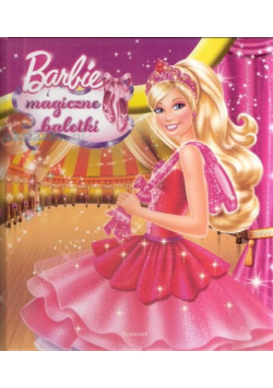 Barbie i magiczne baletki