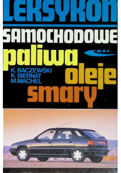 Leksykon samochodowe paliwa oleje smary
