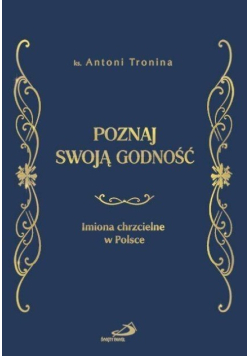 Poznaj swoją godność Imiona chrzcielne w Polsce
