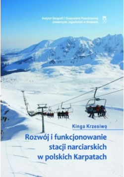 Rozwój i funkcjonowanie stacji narciarskich w polskich Karpatach