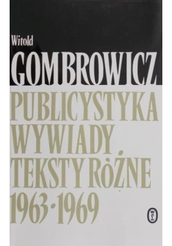 Publicystyka, wywiady  teksty różne 1963 - 1969
