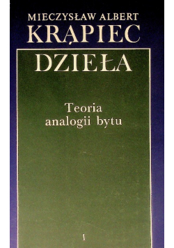 Krąpiec dzieła Tom I  teoria analogii bytu