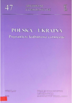 Polska Ukraina Pogranicze kulturowe i etniczne