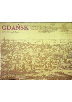 Gdańsk w dawnych rycinach