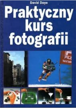Praktyczny kurs fotografii